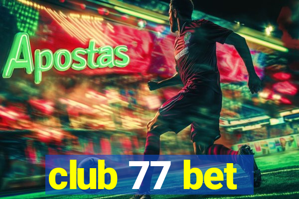 club 77 bet